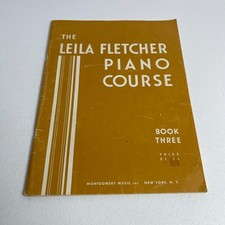 The Leila Fletcher Piano Course Book 3 VTG 1950