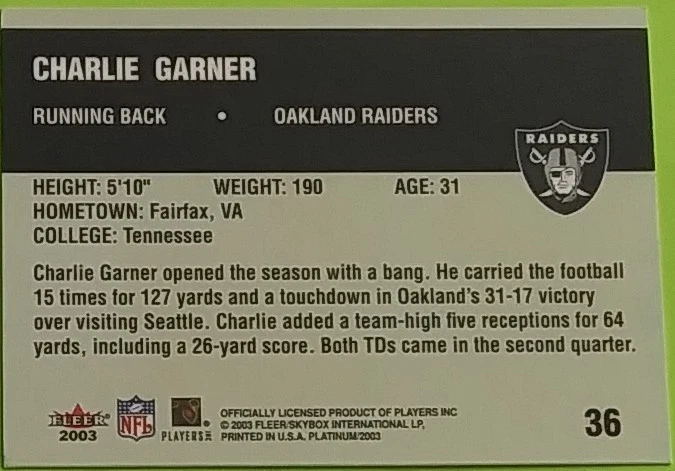 2003 Fleer Platinum #36 Charlie Garner Football Card (Oakland Raiders) - Image 4 of 4