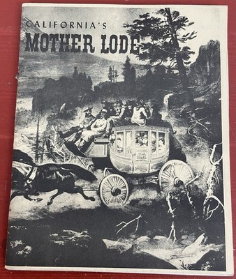 California's Mother Lode by Mary Edith Crosley VTG Paperback Booklet 1959