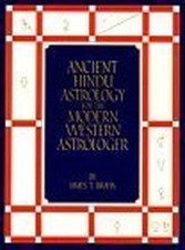 Ancient Hindu Astrology, Braha, James T.