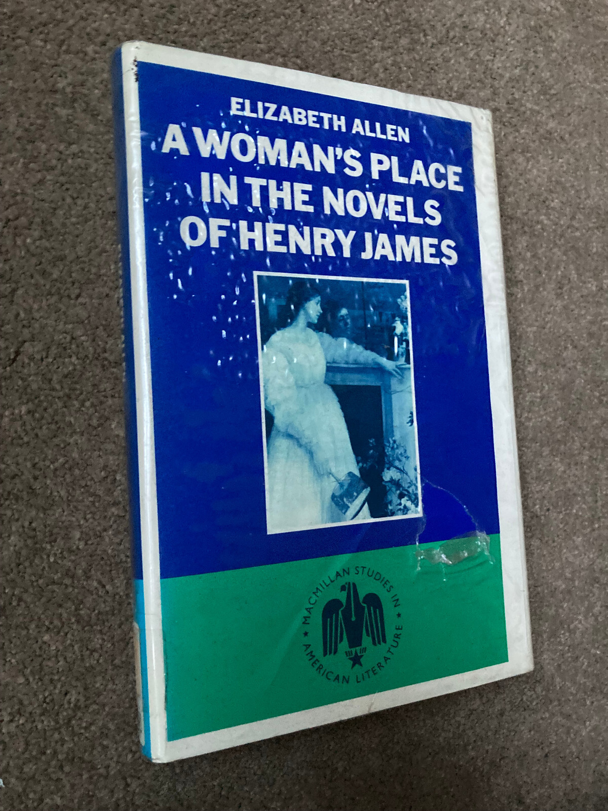 A Woman's Place in the Novels of Henry James by Elizabeth Allen