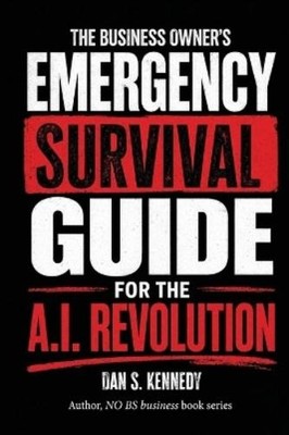 Dan S Kennedy The business Owner's Emergency Survival  (Taschenbuch) (US IMPORT)