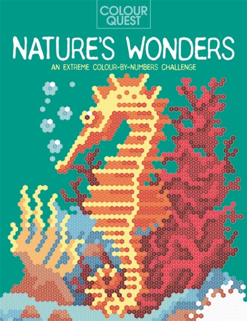 Colour Quest®: Nature’s Wonders by Daniela Geremia (Paperback Book)
