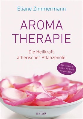Aromatherapie | Eliane Zimmermann | deutsch