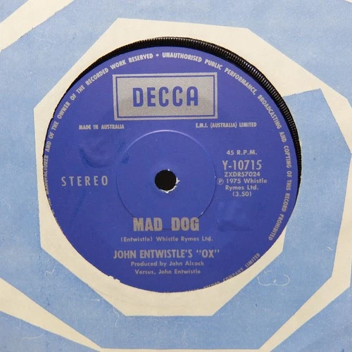 John Entwistle’s “OX” - Mad Dog (DECCA Y-10715) THE WHO Aussie 45
