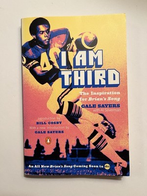 SIGNED:Gale Sayers''I Am Third : The Inspiration for Brian's Song''/2001 Paperback
