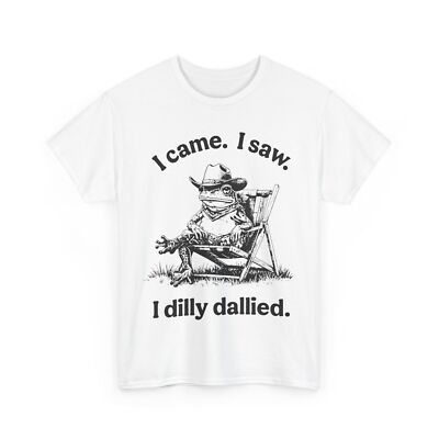 I Came I Saw I Dilly Dallied Frog Cowboy Funny T-Shirt