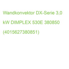 DX 530E Wandkonvektor 3,0 kW DIMPLEX 380850 (4015627380851)