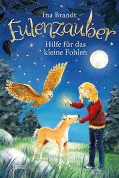 Thumbnail - Eulenzauber 06. Hilfe Für Das Kleine Fohlen, Ina Brandt