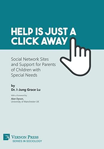 Help is just a click away: Social Network Sites and Support for Parents of Ch-,