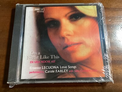 FARLEY & CONSTABLE-ON A NIGHT LIKE THIS- LECUONA LOVE SONGS-New