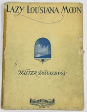 Lazy Louisiana Moon Piano Sheet Music By Walter Donaldson 1930