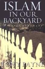 Islam in Our Backyard: A Novel Argument by Pa...