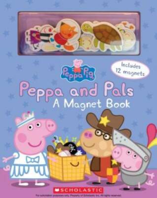 Peppa and Pals: A Magnet Book (Peppa Pig) - Board book By Eone - GOOD