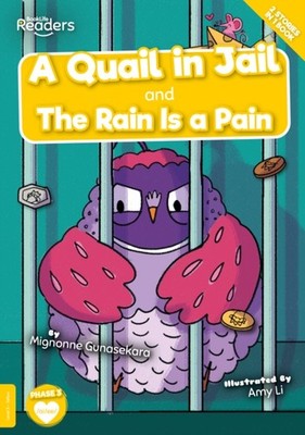 A Quail in Jail and The Rain Is a Pain by Mignonne Gunasekara (Paperback Book)