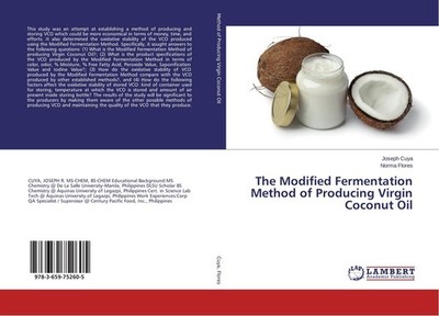 The Modified Fermentation Method of Producing Virgin Coconut Oil Joseph Cuya