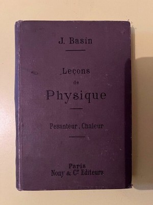 J. Basin: Physikunterricht (Hitzeschwere) / Buchhandlung Nony et Cie 1898