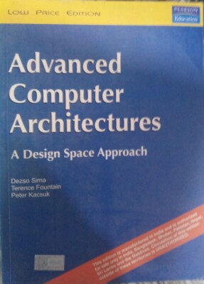 Advanced Computer Architectures: A Design Space Approach (PBK)   Brand New, Pape