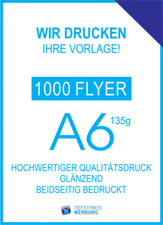 1000 DIN A6 Flyer drucken Handzettel, Flugblatt 135g bedruckt