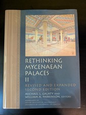 Rethinking Mycenaean Palaces II (Monographs), ed by Galaty and Parkinson 2007