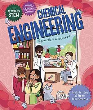 Everyday STEM Engineering Chemical - Hardcover, by Jacoby Jenny - Very Good