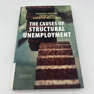 #ad The Causes of Structural Unemployment: Four Factors that Keep People from the Jo $44.91