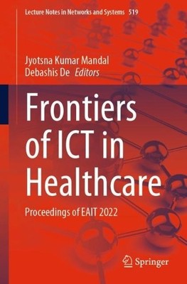 Frontiers of ICT in Healthcare - 9789811951909