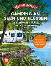 Yes we camp! Camping an Seen und Fl�ssen ~ Carolin Thiersch ~  9783986450359