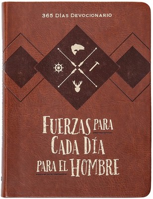 Fuerzas para cada da para el hombre: 365 das devocionario (Spanish Edition)