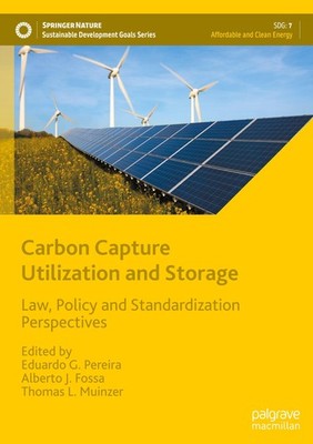 Carbon Capture Utilization and Storage Eduardo G. Pereira