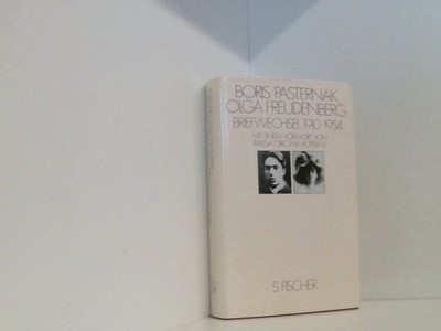 Briefwechsel 1910-1954 Boris Pasternak ; Olga Freudenberg. Dt. von Rosemarie Tie