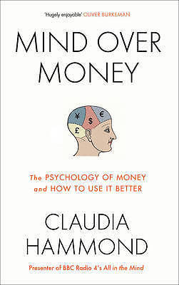 Mind Over Money The Psychology Of Money And How To Use It Better By - stock photo