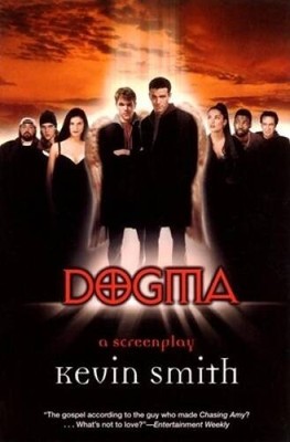 Dogma: A Screenplay - Paperback By Smith, Kevin - GOOD
