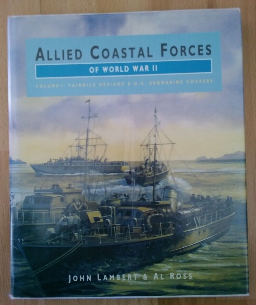 Allied Coastal Forces of WW2 V1 Fairmile & USSC (Conway 1990 1st) Lambert & Ross