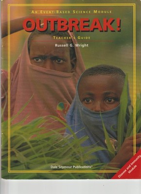OUTBREAK ! Event Based Science Module- Teachers Guide