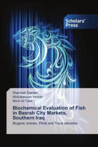 Thumbnail - Biochemical Evaluation Of Fish In Basrah City Markets, Southern Iraq