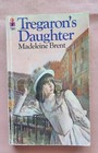 Tregaron's Daughter by Madeleine Brent, 1971, Paperback