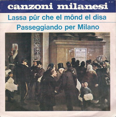 DISC 45 RUNDEN AMBROGIO MILANI UND GIANNI TRAVI - MILANESISCHE LIEDER