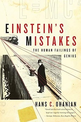 Einstein's Mistake: The Human Faili..., Ohanian, Hans C