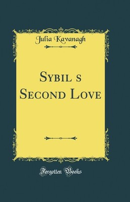 Sybil's Second Love (Classic Reprint)