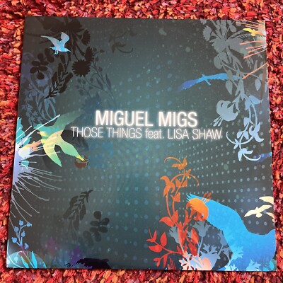 Miguel Migs Featuring Lisa Shaw    Those Things 12'' Vinyl 2007 Deep House