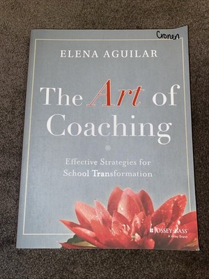 Art of Coaching : Effective Strategies for School Transformation by Elena.VG