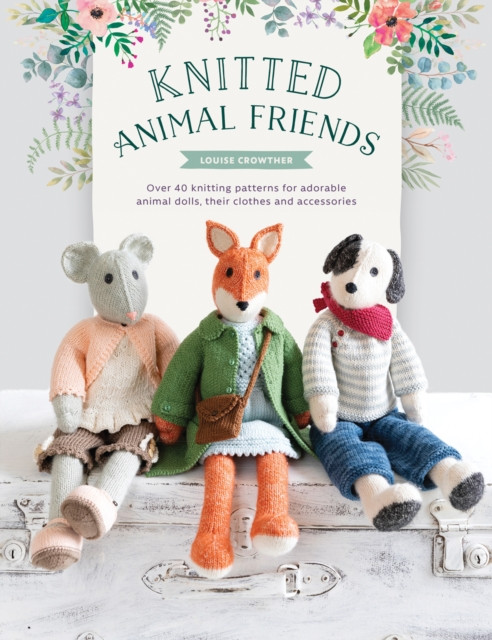 Knitted Animal Friends Louise Crowther - Free Tracked Delivery