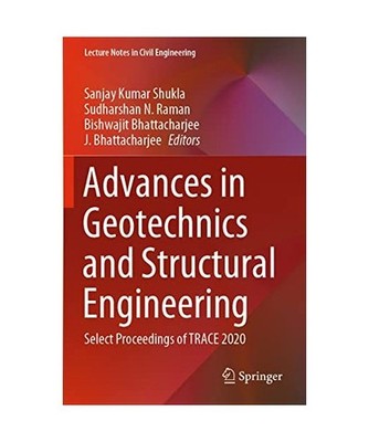 Advances in Geotechnics and Structural Engineering: Select Proceedings of TRACE 
