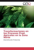 Transformaciones En Los Procesos Prod. AgríColas En La Zona Norte Amalia Teresa