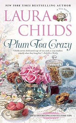 Plum Tea Crazy: #19 In The Tea Shop M..., Childs, Laura