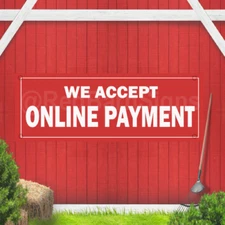 We Accept Online Payment Indoor Outdoor Vinyl Banner Design