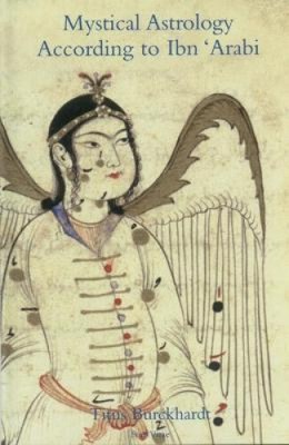 Mystical Astrology According to Ibn 'Arabi (The Fons Vitae Titus Burckhardt