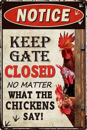 Retro Funny Chicken Tin Sign,Vintage Coop Notice KEEP GATE CLOSED