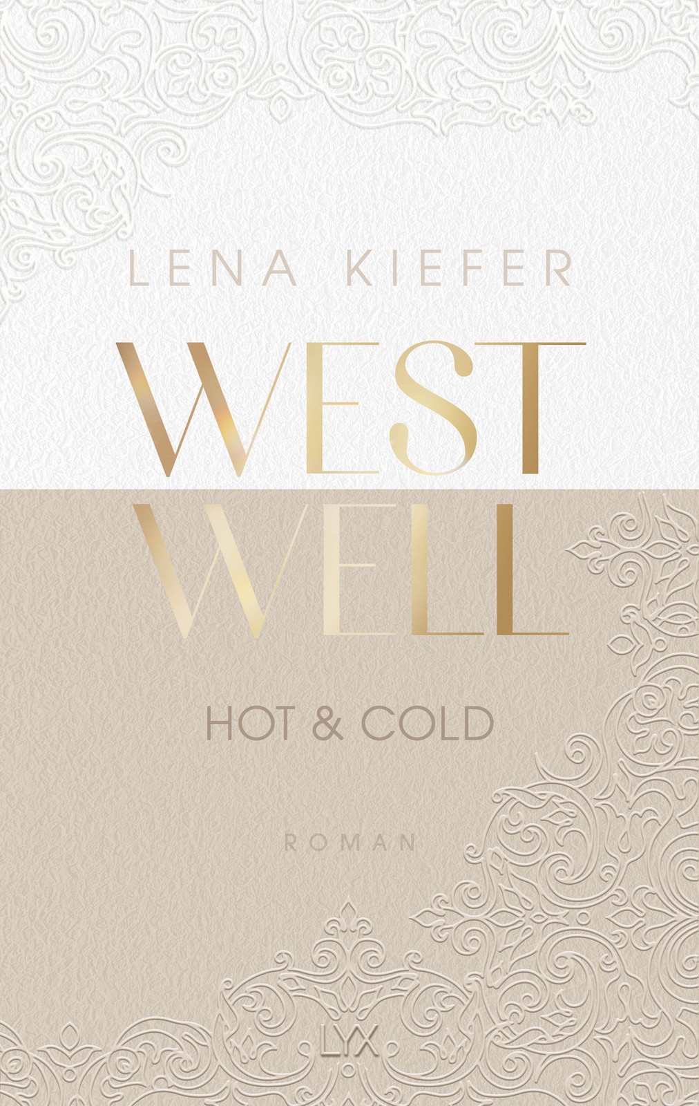 Lena Kiefer. Westwell - Hot & Cold. Taschenbuch